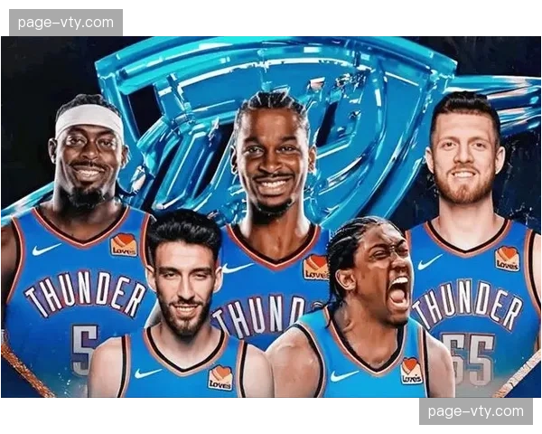 雷霆防守效率联盟第一，霍姆格伦护框与亚历山大抢断形成互补